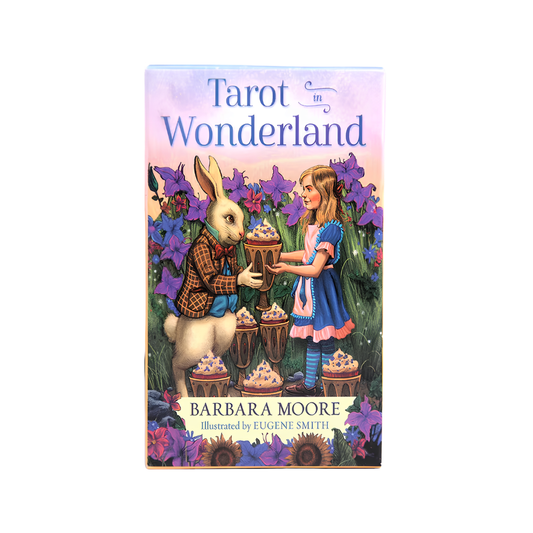 Tarot in Wonderland by Barbara Moore & Eugene Smith