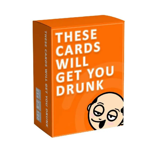These Cards Will Get You Drunk - Drinking Party Game - 18+ Only