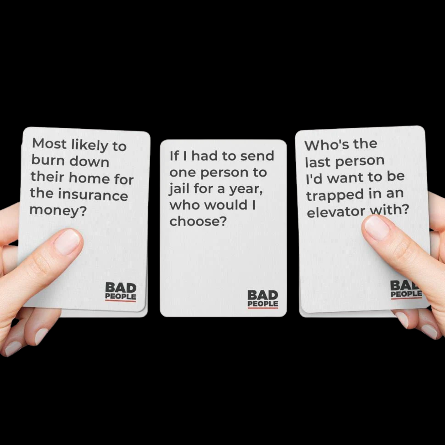 Bad People - Find out what your friends really think of you - Party Card Game - 17+ Only
