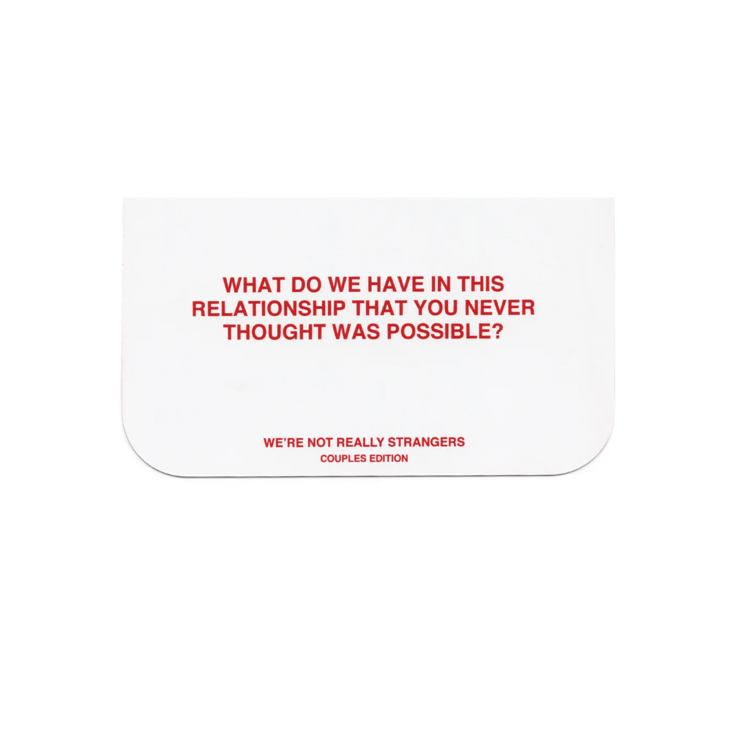 We’Re Not Really Strangers -  Couples Card Game