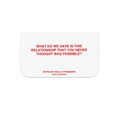 We’Re Not Really Strangers -  Couples Card Game